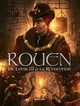 ROUEN T3, DE LOUIS XI A LA REVOLUTION