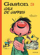 Gaston Lagaffe - T03 – Gala de gaffes