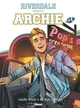 RIVERDALE PRESENTE ARCHIE - TOME 01