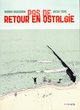 PAS DE RETOUR EN OSTALGIE