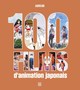 100 FILMS D'ANIMATION JAPONAIS