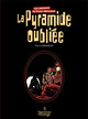 T01 - PYRAMIDE OUBLIEE (LA) - LES AVENTURES DE VICTOR BILLETDOUX