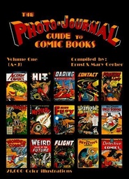 The PhotoJournal Guide to Marvel Comics Vol. 3 & 4
