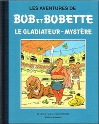 Bob & Bobette Coll classique bleue 05 - LE GLADIATEUR MYSTERE