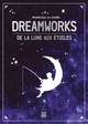 DREAMWORKS - DE LA LUNE AUX ETOILES