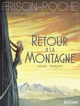 RETOUR A LA MONTAGNE - D'APRES L'OEUVRE DE ROGER FRISON-ROCHE