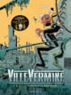 VilleVermine - T02 - Le garçon aux bestioles