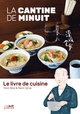 LA CANTINE DE MINUIT - LE LIVRE DE CUISINE