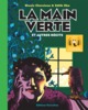 LA MAIN VERTE ET AUTRES RECITS