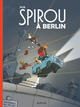 Spirou & Fantasio par... T14 - Spirou à Berlin