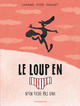 Le Loup en slip - T04 - Le Loup en slip n'en fiche pas une