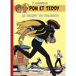 Pom et Teddy - T04 - Le secret de Balibach