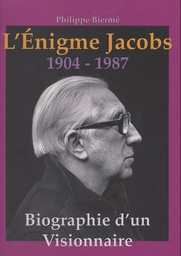 Edgar P. Jacobs - L'énigme Jacobs - Biographie d'un visionnaire 1904-1987