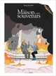 LA MAISON AUX SOUVENIRS - HISTOIRE COMPLETE