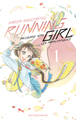 RUNNING GIRL - TOME 1 (VF) - VOL01