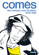 COMES, Intégrale des romans Noir et Blanc - 1976-1984