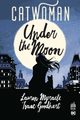 URBAN LINK - CATWOMAN - UNDER THE MOON - TOME 0
