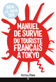 MANUEL DE SURVIE DU TOURISTE A TOKYO