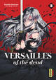 VERSAILLES OF THE DEAD - TOME 3