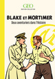 Blake & Mortimer - Deux aventuriers dans l'histoire - Ed. Collector
