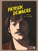 PATRICK DEWAERE - A PART CA LA VIE EST BELLE