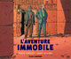 Les aventures de Blake & Mortimer HS05 - L'aventure immobile - Coll. Le nouveau chapitre