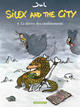 SILEX AND THE CITY - TOME 9 - LA DERIVE DES CONFINEMENTS