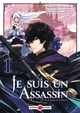 Je suis un assassin (et je surpasse le héros) - T01