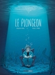 LE PLONGEON - HISTOIRE COMPLETE