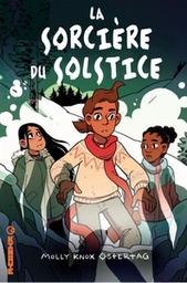 LE GARCON SORCIERE - TOME 3 - LA SORCIERE DU SOLSTICE