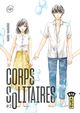 CORPS SOLITAIRES - TOME 2