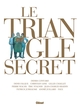 Le triangle secret Cycle 01 Intégrale 2021 - T01 à T07