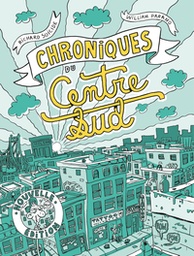 CHRONIQUES DU CENTRE-SUD [NOUVELLE EDITION]