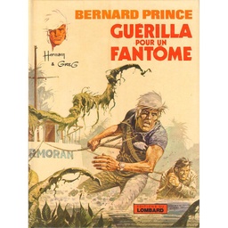 Bernard Prince - EO T09 - Guérilla pour un fantôme