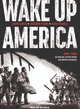 WAKE UP AMERICA (INTEGRALE) - 1940 - 1965  25 ANS DE LUTTE POUR LES DROITS CIVIQUES