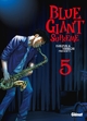 BLUE GIANT SUPREME - TOME 05