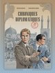Chroniques diplomatiques - T01 - Iran, 1953