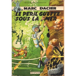 Marc Dacier - EO T08 - Le péril guette sous la mer