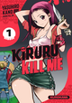 Kiruru Kill Me - T01