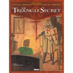 Le triangle secret Cycle 01 EO T03 - De cendre et d'or