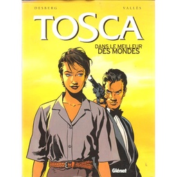 Tosca - EO T03 + 2 ex-libris + marque-page + emboîtage - Dans le meilleur des mondes