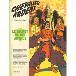 Chevalier Ardent - EO T06 - Le secret du roi Arthus