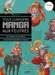 Tout l'univers manga aux feutres