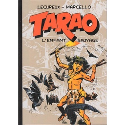 Tarao - L'enfant Sauvage - T06