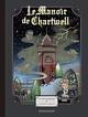 LE MANOIR DE CHARTWELL - ONE-SHOT - LE MANOIR DE CHARTWELL