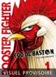 ROOSTER FIGHTER - COQ DE BASTON, T1 : ROOSTER FIGHTER - COQ DE BASTON T01