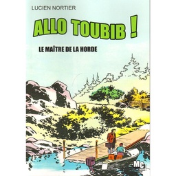 Allo Toubib ! T02 - Le maître de la horde
