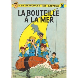 La patrouille des castors - Rééd1964 T05 - La bouteille à la mer