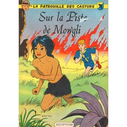 La patrouille des castors - Rééd1966 T04 - Sur la piste de Mowgli