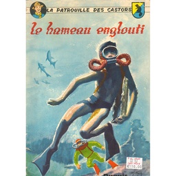 La patrouille des castors - EO T08 - Le hameau englouti